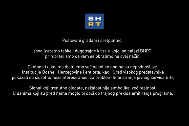 Javna televizija u BiH prekinula emitiranje programa. Preko ekrana stoji obavijest