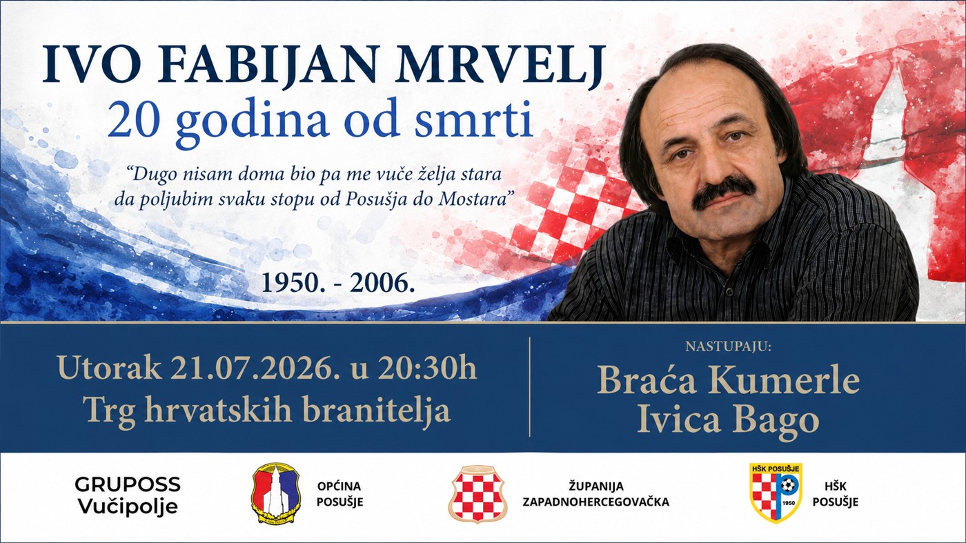 Plakat komemorativnog koncerta u Posušju, utorak 21. srpnja 2026. u 20:30, Trg hrvatskih branitelja. Nastupaju Braća Kumerle i Ivica Bago.